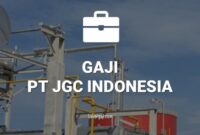 GAJI DI PT JGC INDONESIA