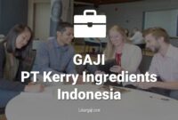 gaji di PT Kerry Ingredients Indonesia