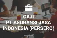 Gaji PT Asuransi Jasa Indonesia (Persero)