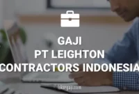 Gaji PT Leighton Contractors Indonesia