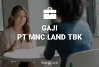 Gaji PT MNC Land Tbk
