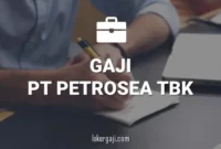 Gaji PT Petrosea Tbk