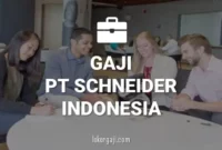 Gaji PT Schneider Indonesia