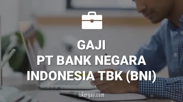 PT Bank Negara Indonesia Tbk (BNI)