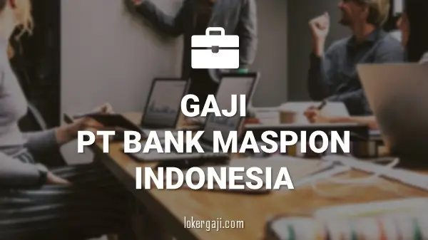 Gaji PT Bank Maspion Indonesia