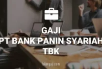 Gaji PT Bank Panin Syariah Tbk