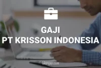 Gaji PT Krisson Indonesia