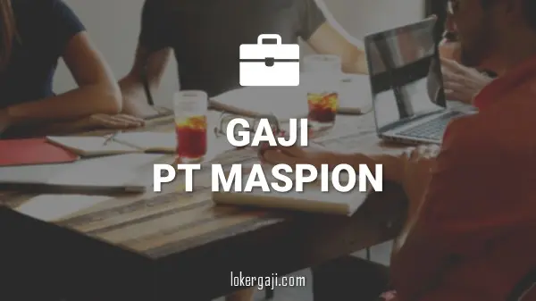 Gaji PT Maspion