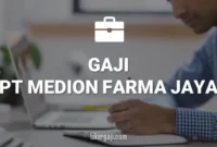 Gaji PT Medion Farma Jaya