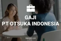 Gaji PT Otsuka Indonesia