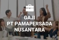 Gaji PT Pamapersada Nusantara