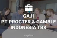 Gaji PT Procter & Gamble Indonesia Tbk