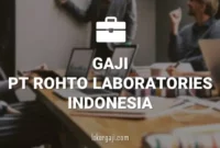 Gaji PT Rohto Laboratories Indonesia