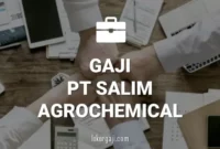 Gaji PT Salim Agrochemical