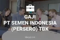 Gaji PT Semen Indonesia (Persero) Tbk