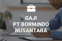 Gaji PT Bormindo Nusantara