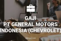 Gaji PT General Motors Indonesia (Chevrolet)