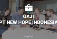 Gaji PT New Hope Indonesia