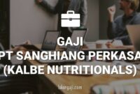 Gaji PT Sanghiang Perkasa (Kalbe Nutritionals)