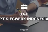 Gaji PT Siegwerk Indonesia