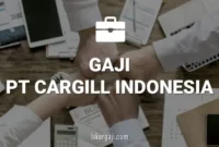 GAJI PT CARGILL INDONESIA