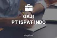 GAJI PT ISPAT INDO