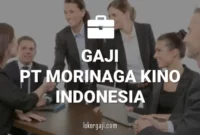 GAJI PT MORINAGA KINO INDONESIA