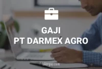 Gaji PT Darmex Agro