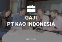 Gaji PT Kao Indonesia