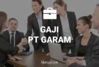 Gaji PT Garam