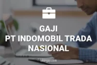 GAJI PT INDOMOBIL TRADA NASIONAL