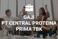 Gaji PT Central Proteina Prima Tbk