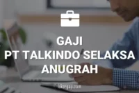 Gaji PT Talkindo Selaksa Anugrah (Breadtalk & JCo)